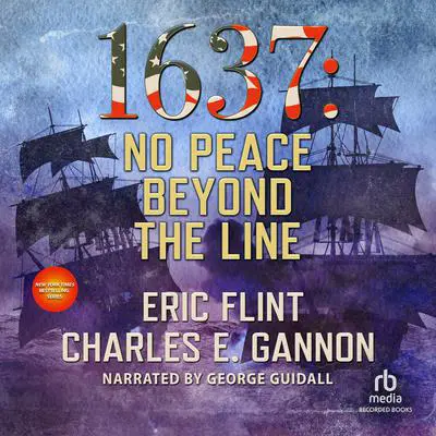 1637: No Peace Beyond the Line Audibook, by Eric Flint