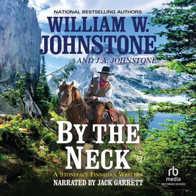 By the Neck Audibook, by William W. Johnstone