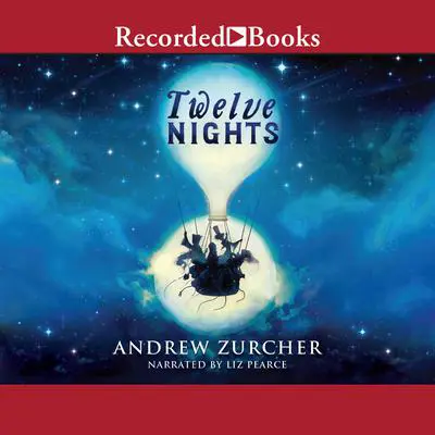 Twelve Nights Audibook, by Andrew Zurcher