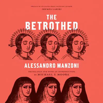 The Betrothed: A Novel Audibook, by Alessandro Manzoni