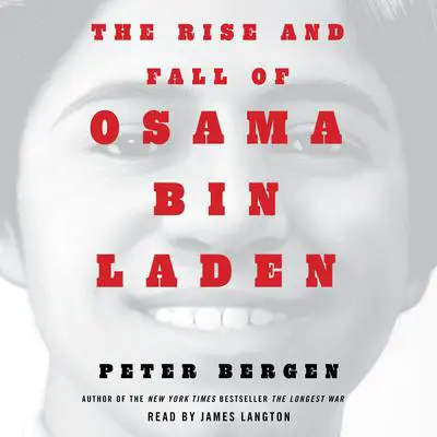 The Rise and Fall of Osama bin Laden Audibook, by Peter L. Bergen