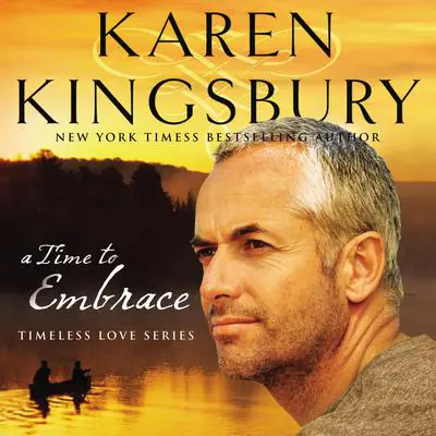 A Time to Embrace Audibook, by Karen Kingsbury