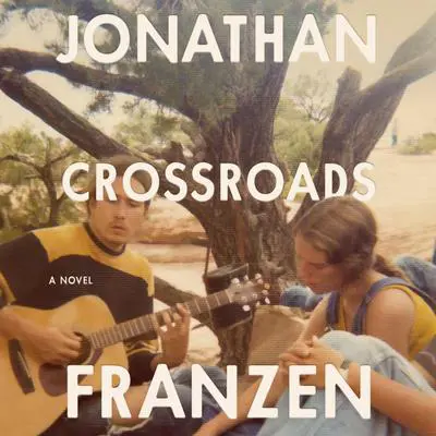 Crossroads: A Novel Audibook, by Jonathan Franzen