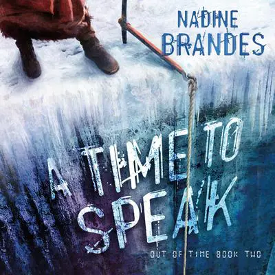 A Time to Speak Audibook, by Nadine Brandes