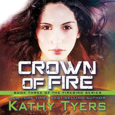Crown of Fire Audibook, by Kathy Tyers