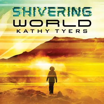 Shivering World Audibook, by Kathy Tyers