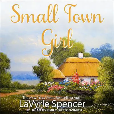 Small Town Girl Audibook, by LaVyrle Spencer