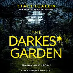 The Darkest Garden Audibook, by Stacy Claflin