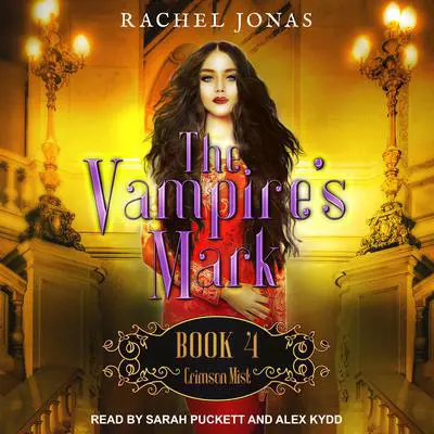 The Vampire's Mark 4: Crimson Mist Audibook, by Rachel Jonas