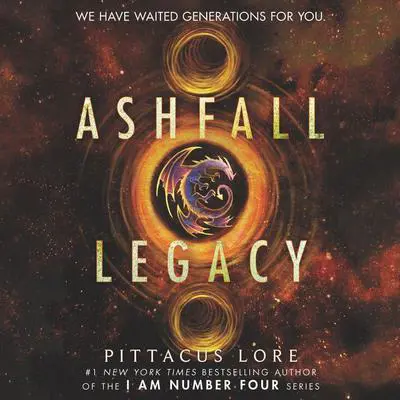 Ashfall Legacy Audibook, by Pittacus Lore