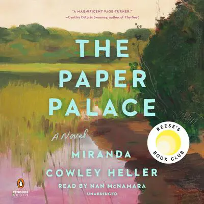 The Paper Palace (Reese's Book Club): A Novel Audibook, by Miranda Cowley Heller