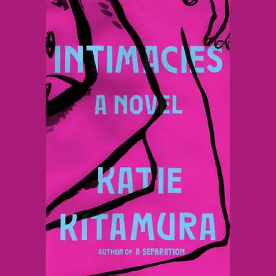 Intimacies: A Novel Audibook, by Katie Kitamura