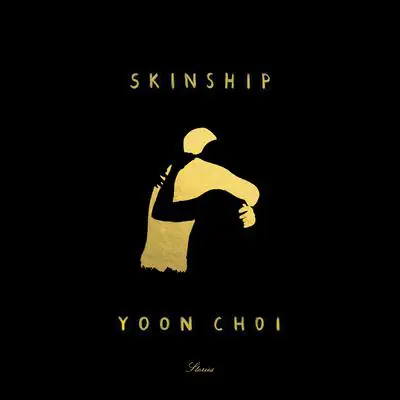 Skinship: Stories Audibook, by Yoon Choi