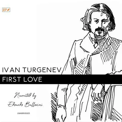 First Love Audibook, by Ivan Turgenev