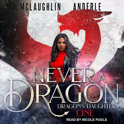 Never a Dragon Audibook, by Michael Anderle