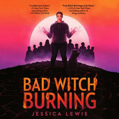Bad Witch Burning Audibook, by Jessica Lewis