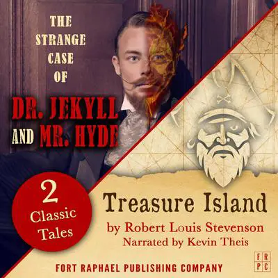 Treasure Island AND The Strange Case of Dr. Jekyll and Mr. Hyde - Two Classic Tales! Audibook, by Robert Louis Stevenson