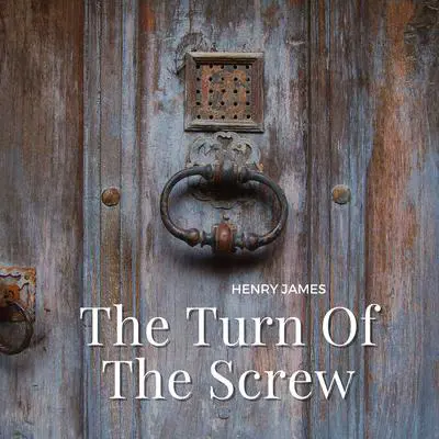 The Turn Of The Screw Audibook, by Henry James