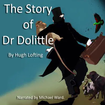 The Story of Dr Dolittle Audibook, by Hugh Lofting