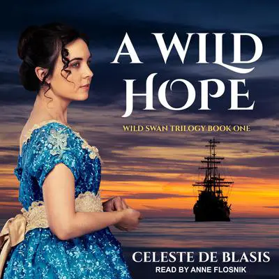 A Wild Hope Audibook, by Celeste De Blasis