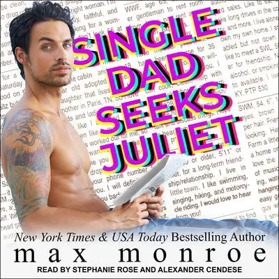 Single Dad Seeks Juliet Audibook, by Max Monroe