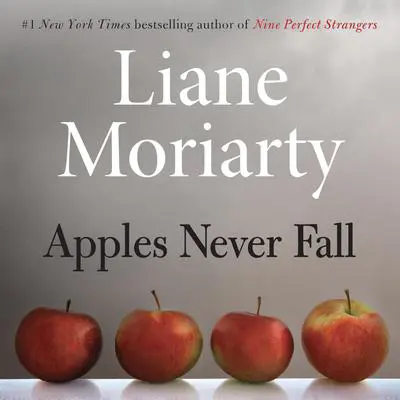 Apples Never Fall Audibook, by Liane Moriarty