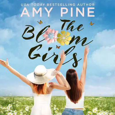 The Bloom Girls Audibook, by A. J. Pine