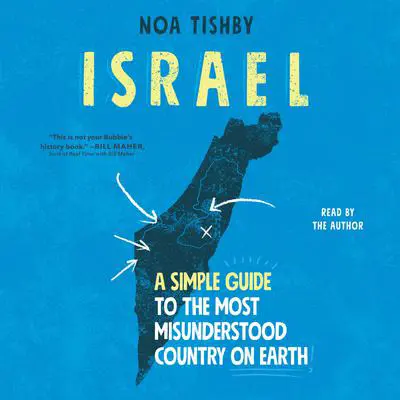 Israel: A Simple Guide to the Most Misunderstood Country on Earth Audibook, by Noa Tishby