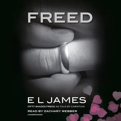 Freed: Fifty Shades Freed as Told by Christian Audibook, by E. L. James