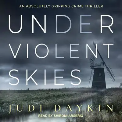 Under Violent Skies Audibook, by Judi Daykin