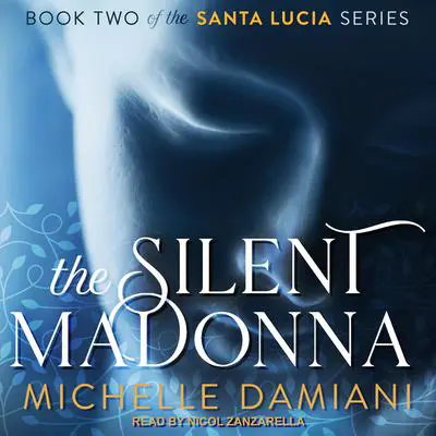 The Silent Madonna Audibook, by Michelle Damiani