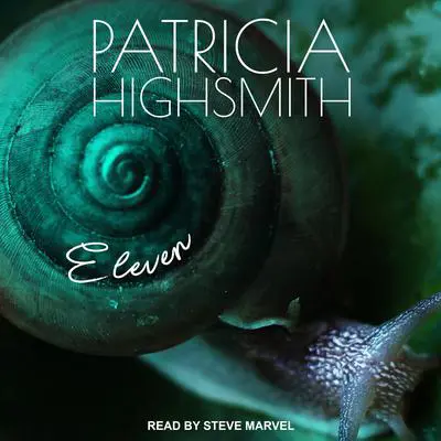 Eleven Audibook, by Patricia Highsmith