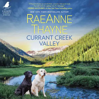 Currant Creek Valley Audibook, by RaeAnne Thayne