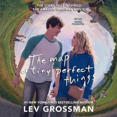 The Map of Tiny Perfect Things Audibook, by Lev Grossman