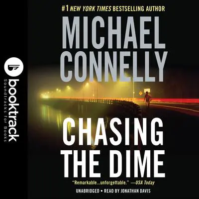 Chasing the Dime: Booktrack Edition Audibook, by Michael Connelly