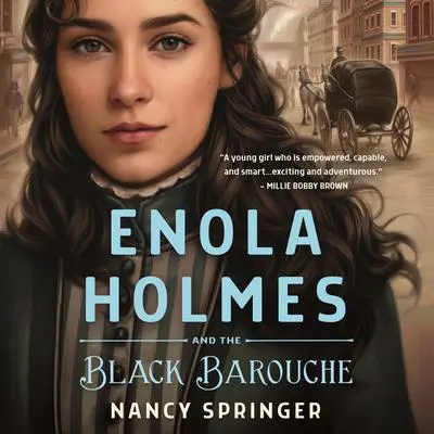Enola Holmes and the Black Barouche Audibook, by Nancy Springer
