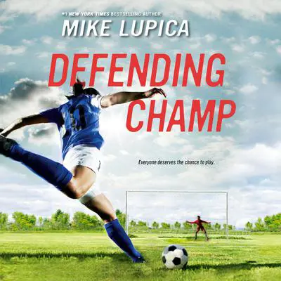 Defending Champ Audibook, by Mike Lupica