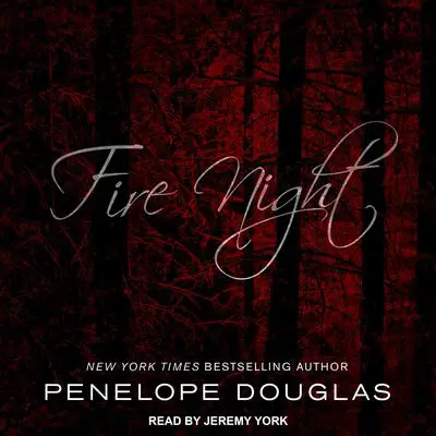 Fire Night Audibook, by Penelope Douglas