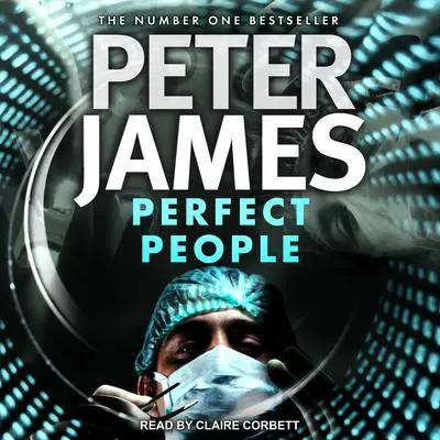 Perfect People Audibook, by Peter James