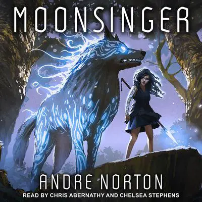 Moonsinger Audibook, by Andre Norton