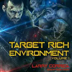 Target Rich Environment: Volume 1 Audibook, by Larry Correia