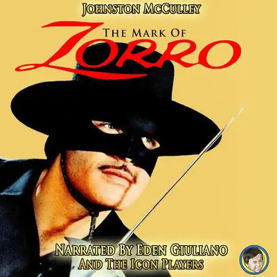 The Mark of Zorro Audibook, by Johnston McCulley
