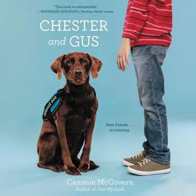 Chester and Gus Audibook, by Cammie McGovern