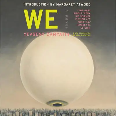 We: A Novel Audibook, by Yevgeny Zamyatin