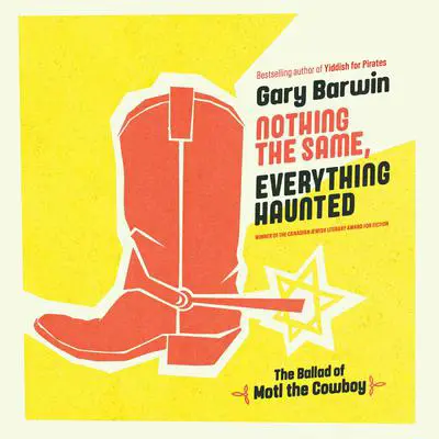 Nothing the Same, Everything Haunted Audibook, by Gary Barwin