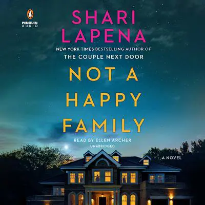Not a Happy Family: A Novel Audibook, by Shari Lapena