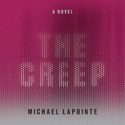 The Creep Audibook, by Michael LaPointe