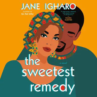 The Sweetest Remedy Audibook, by Jane Igharo