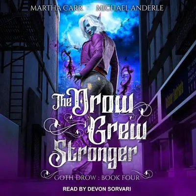 The Drow Grew Stronger Audibook, by Martha Carr