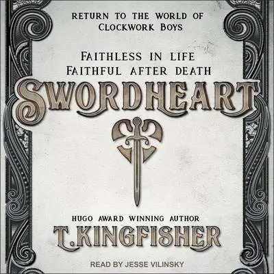 Swordheart Audibook, by T. Kingfisher